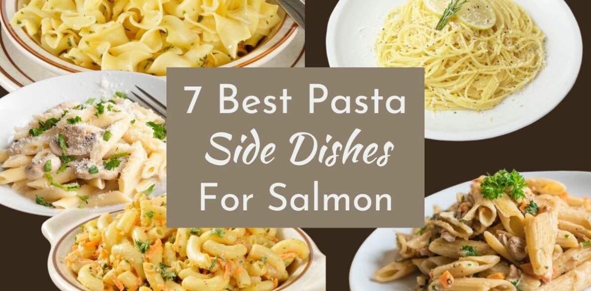 pasta side dishes for salmon 7 Tasty Pasta Side Dishes For Salmon